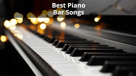 Best piano bar songs. Things To Know About Best piano bar songs. 